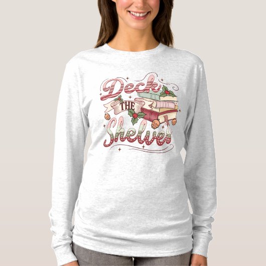 Book Lovers  Deck the Shelves Christmas T-Shir T-shirt (Voorkant)