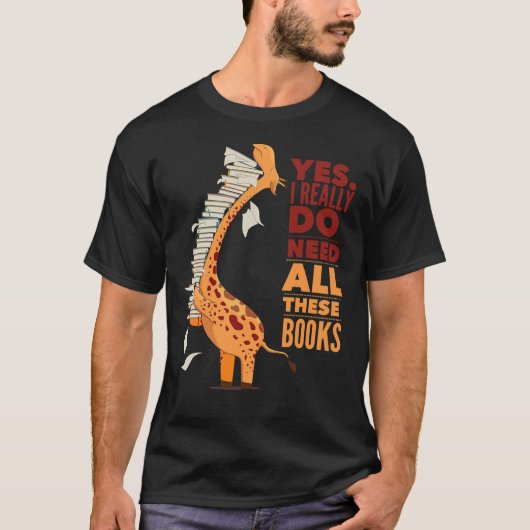 Book Lovers Giraffe Yes I Need All Classic T-Shirt (Voorkant)