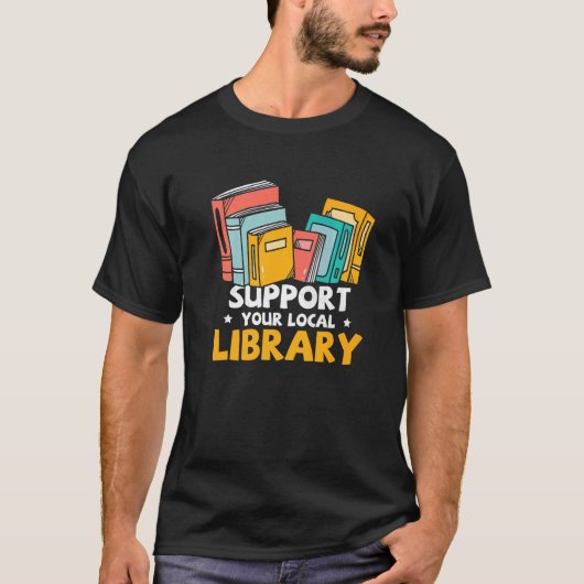 Book Nerds Support Your Local Library Librarian Re T-shirt (Voorkant)