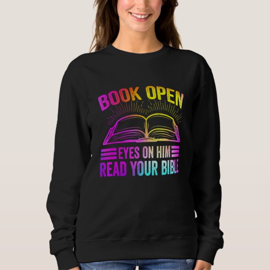 Book Open Eyes On Him Read Your Bible Trui (Voorkant)