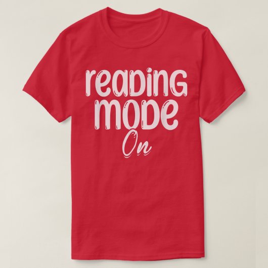 Book Reading Mode On Library Book Lover Reading Bo T-shirt (Design voorkant)