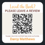 Book Review Request QR Code Indie Authors Minimal Vierkante Sticker<br><div class="desc">Encourage readers to leave a review with this clean, professional QR code review request sticker—perfect for placing inside the back of your book. Designed for indie authors, it makes it quick and easy for readers to scan and share their thoughts online. The warm beige and orange palette keeps the look...</div>