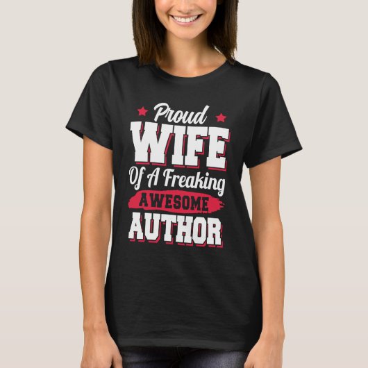 Book Writer Writing Publisher Blogger Author Wife T-shirt (Voorkant)