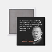 Booker T. Washington Quote over waarheid, juist, g Magneet (Voorkant / Achterkant)