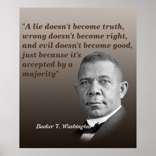 Booker T. Washington Quote over waarheid, juist, g Poster (Voorkant)