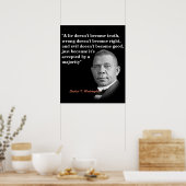 Booker T. Washington Quote over waarheid, juist, g Poster (Keuken)