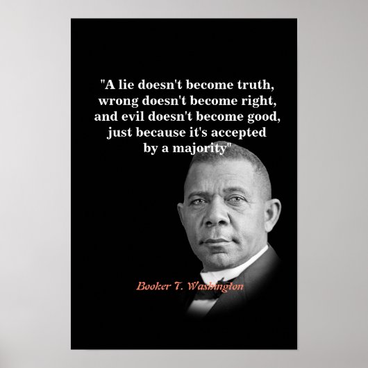 Booker T. Washington Quote over waarheid, juist, g Poster (Voorkant)