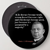 Booker T. Washington Quote over waarheid, juist, g Ronde Button 6,0 Cm (Voorkant /achterkant)