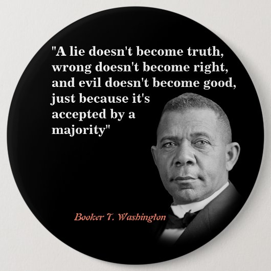 Booker T. Washington Quote over waarheid, juist, g Ronde Button 6,0 Cm (Voorkant)