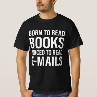Bookish geboren om boeken te lezen gedwongen om e- t-shirt