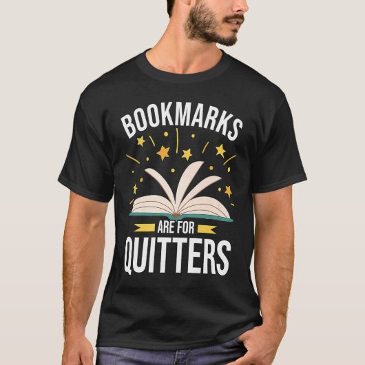 Bookmarks Are For Quitters Book T-shirt (Voorkant)
