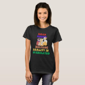Books Because Realty is Overrated Reading Book   1 T-shirt (Voorkant volledig)