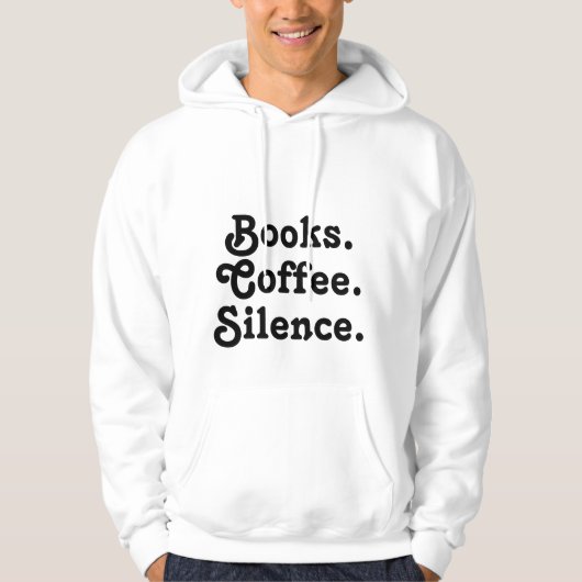 “Books. Coffee. Silence." | Minimalist  Hoodie (Voorkant)