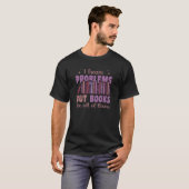 Books Friend Gezegde Read Book T-shirt (Voorkant volledig)