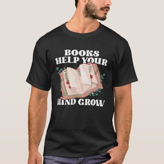 Books Help Your Mind Grow Book  Retro Reading T-shirt (Voorkant)