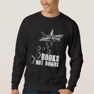 Books Not Bombs Book  Reader Reading Literature Trui