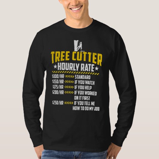 Boom Cutter Hourly verliest Funny Lumberjacking T-shirt (Voorkant)