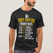 Boom Cutter Hourly verliest Funny Lumberjacking T-shirt (Voorkant)