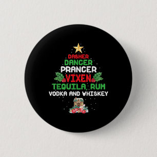 Boom Dasher Dancer Prancer Vixen Tequila Whiskey Ronde Button 5,7 Cm