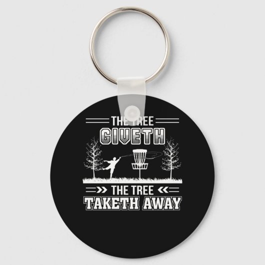 Boom Giveth Tree Taketh Away Disk Golf Sleutelhanger (Voorkant)