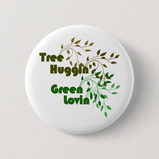 Boom Huggin'Green Lovin' Button.. die groene zer g Ronde Button 5,7 Cm (Voorkant)