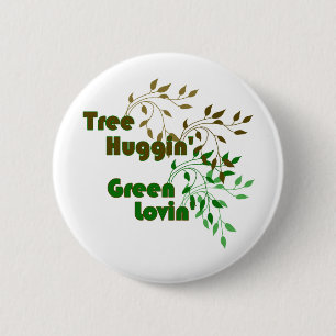 Boom Huggin'Green Lovin' Button.. die groene zer g Ronde Button 5,7 Cm