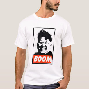 Boom Kim Jong Un boom T-shirt