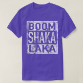 Boom Shaka Laka T Shirt (Design voorkant)