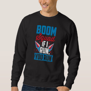 Boom Squad Als ik ren ren jij Vuurwerk 4 juli Trui