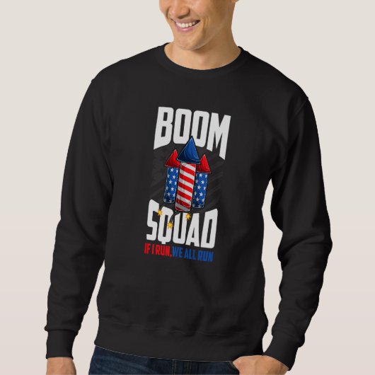 Boom Squad Fireworks Director, 4 juli, ik voer je Trui (Voorkant)