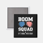 Boom squad vuurwerk regisseur grappig 4 juli  magneet (Voorkant / Achterkant)