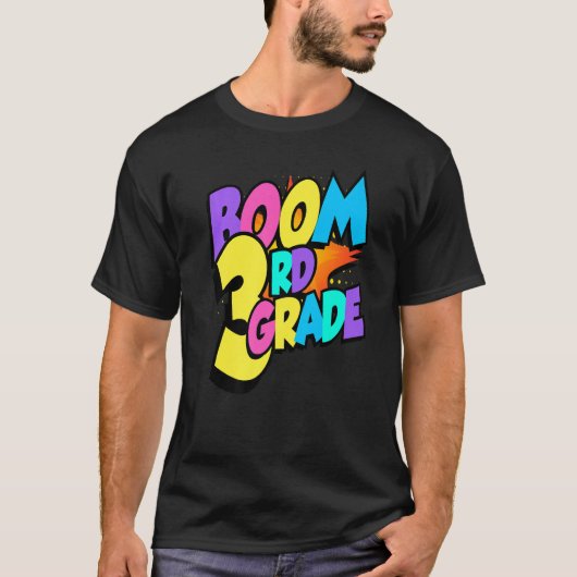 Boom Third Grade 1st Day Of School Welcome Back To T-shirt (Voorkant)