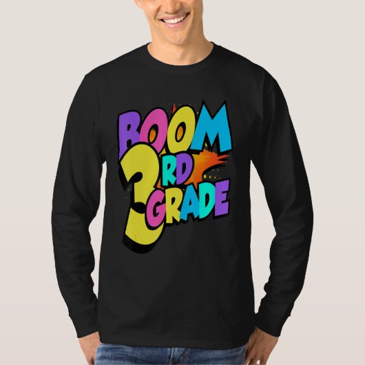 Boom Third Grade 1st Day Of School Welcome Back To T-shirt (Voorkant)