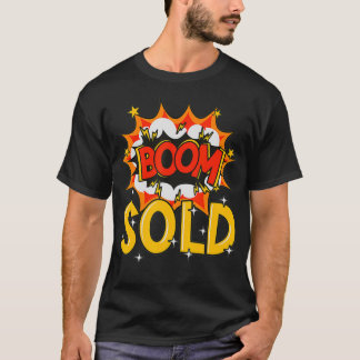 Boom verkocht onroerend goed realtor realty t-shirt