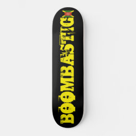 BOOMBASTIC Skateboard