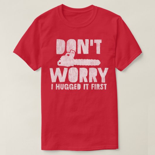 Boomboomhouwer kettingzaag t-shirt (Design voorkant)