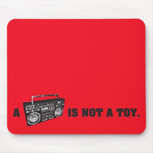 Boombox is geen Speelgoed Muismat (Voorkant)