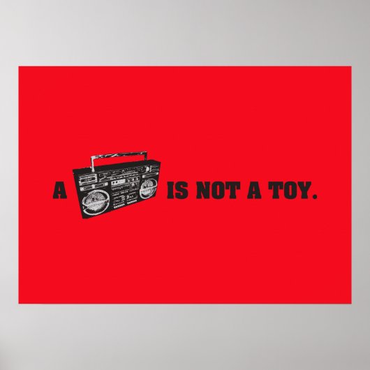 Boombox is geen Speelgoed Poster (Voorkant)