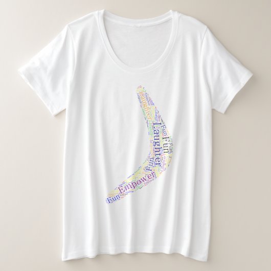 Boomerang Lachen, Plezier, Empower Grote Maat T-shirt (Design voorkant)