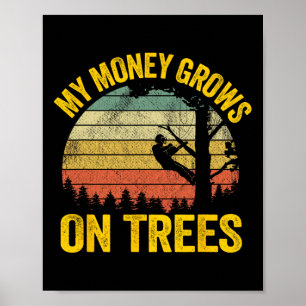 Boomklim grap logger boomverzorger mijn geld groei poster