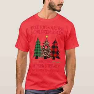 Boomtoppen glinsteren en kinderen luisteren nergen t-shirt