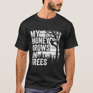 Boomverzorger S Boomklimmer Mijn Geld Groeit Aan B T-shirt