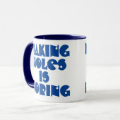 Boor Geschenk. Gaten Maken is een Saaie Mok (Voorkant links)