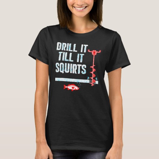 Boor het tot het spuit Ijsvis Auger T-shirt (Voorkant)