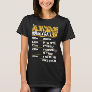Booraannemer Uurtarief Boormachine T-shirt