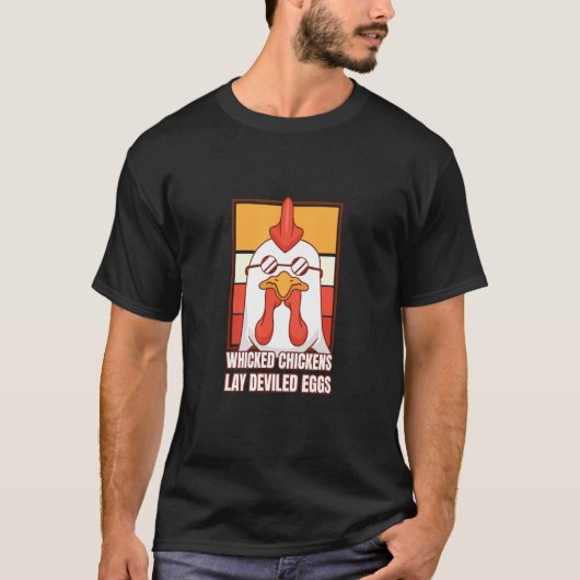 Boosaardige Kippen Leggen Duivelseieren Kostuum Ha T-shirt (Voorkant)