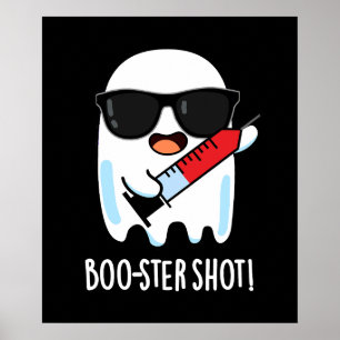 Booster Shot Grappige Ghost Vaccin Pun Dark BG Poster