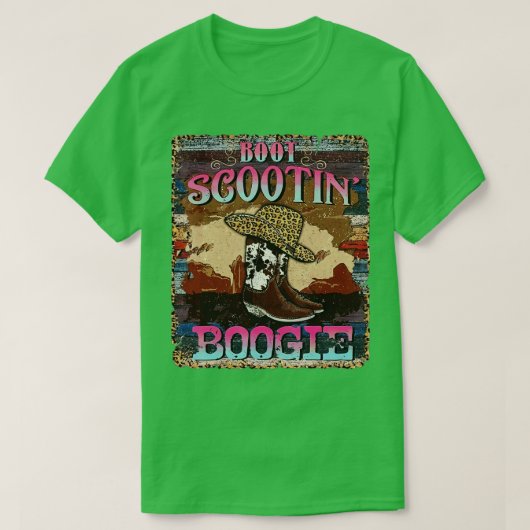 Boot Scootin Boogie Westerne Cowgirl Cowboy Boots T-shirt (Design voorkant)