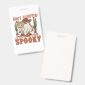Boot Scootin Spooky Western Halloween Ghost Spooky Badge (Front & Back)