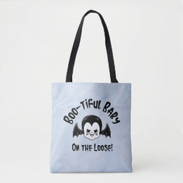 Bootiful Baby On The Loose Adult beroemd gemaakt d Tote Bag
